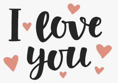 I Love You Png Background - Love You In Words, Transparent Png, Transparent PNG