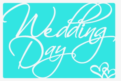 Wedding Day Card Png File For Cricut Explore - Calligraphy, Transparent Png, Transparent PNG