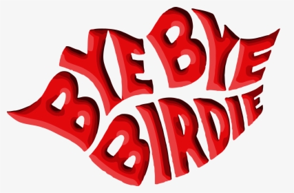 Bye Bye Birdie, HD Png Download, Transparent PNG