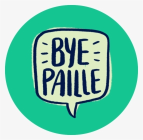 Logo Bye Paille - Pas De Pailles, HD Png Download, Transparent PNG