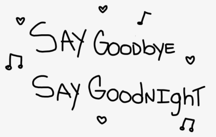 Bye Bye Bye Mac Demarco ^^ <3 - Handwriting, HD Png Download, Transparent PNG