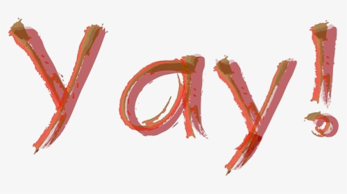 Yay1 - Word Yay With Transparent Background, HD Png Download, Transparent PNG