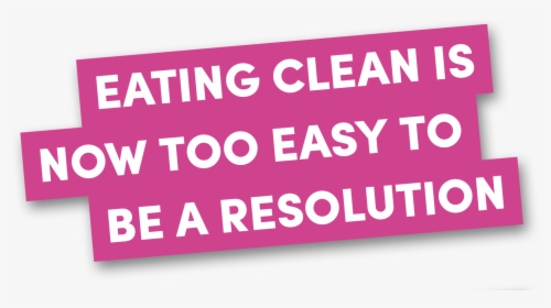 Eating Clean Is Now Too Easy To Be A Resolution - Oval, HD Png Download, Transparent PNG