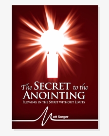 Secret To The Anointing - Poster, HD Png Download, Transparent PNG