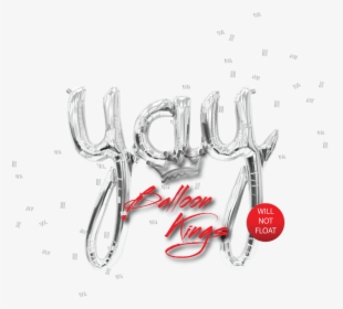 Yay Silver Script - Balloons Yay, HD Png Download, Transparent PNG
