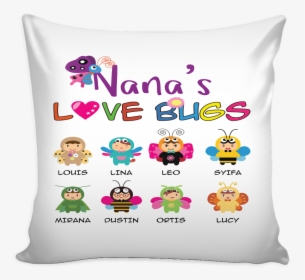 Nana Love Bugs Pillow Cover - Nana Love Bugs Personalized, HD Png Download, Transparent PNG