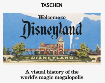 Taschen Disneyland - Welcome To Disneyland, HD Png Download, Transparent PNG