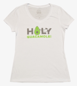 Holy Guacamole Ladies Tee, HD Png Download, Transparent PNG
