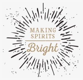 Making Spirits Bright Holiday Party, HD Png Download, Transparent PNG
