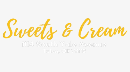 Sweets And Cream Location In Tulsa Ok - Calligraphy, HD Png Download, Transparent PNG