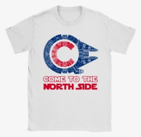 Come To The North Side Star Wars Millennium Falcon - Cubs Star Wars Shirt, HD Png Download, Transparent PNG