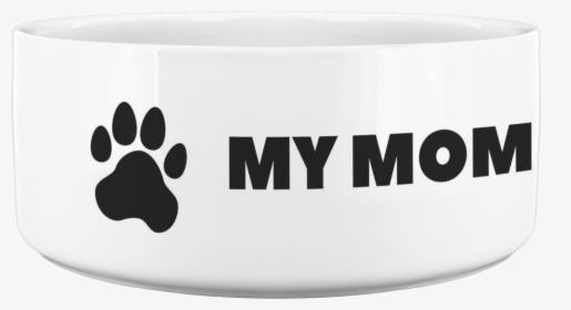 My Mom Is A Physical Therapist Dog Bowl - Paw, HD Png Download, Transparent PNG