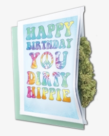Dirty Hippie Birthday Gift Bag - Dirty Hippie Happy Birthday, HD Png Download, Transparent PNG
