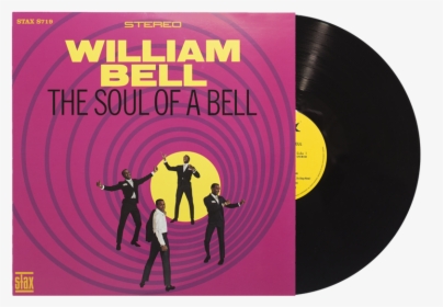 William Bell Transparent - William Bell The Soul Of A Bell, HD Png Download, Transparent PNG