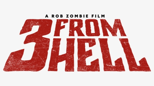 3 From Hell Logo - Poster, HD Png Download, Transparent PNG