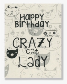 Crazy Cat Lady Clipart Png Stock Happy Birthday Png - Black Cat With White Happy Birthday, Transparent Png, Transparent PNG