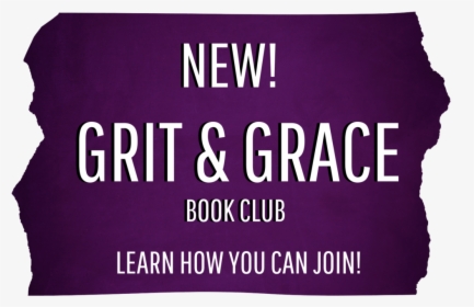 Grit And Grace Book Club Facebook Group - Graphic Design, HD Png Download, Transparent PNG