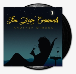 Fun Lovin Criminals Another Mimosa, HD Png Download, Transparent PNG