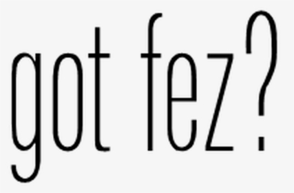 Joco Cruise Got Fez - Calligraphy, HD Png Download, Transparent PNG