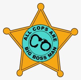 Image Of All Cops Are Big Boss Man Shirt - Big Boss Man, HD Png Download, Transparent PNG