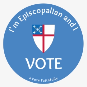 Episcopal Church Vote Faithfully, HD Png Download, Transparent PNG