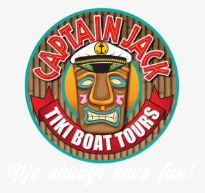 Captain Jack Tiki Boat Tours Logo - Captain Of Tiki Boat, HD Png Download, Transparent PNG