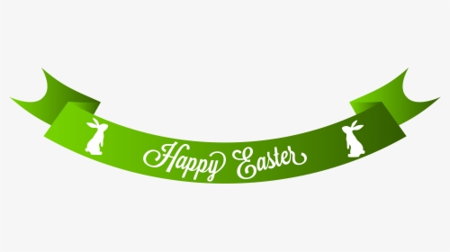 Green Happy Easter Banner Png Clip Art Image - Banner Happy Easter Clipart, Transparent Png, Transparent PNG