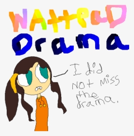 I M In Wattpad Drama Again - Cartoon, HD Png Download, Transparent PNG