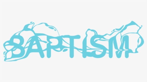 Baptism - Calligraphy, HD Png Download, Transparent PNG