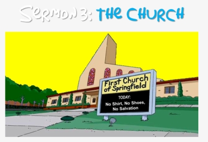 Funny Simpsons Church Signs , Png Download - First Church Of Springfield Simpsons, Transparent Png, Transparent PNG