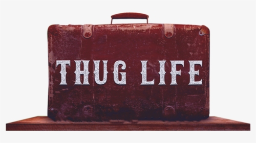 Thug Life - Briefcase, HD Png Download, Transparent PNG