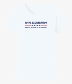 Total Exoneration Women S T Shirt - Active Shirt, HD Png Download, Transparent PNG