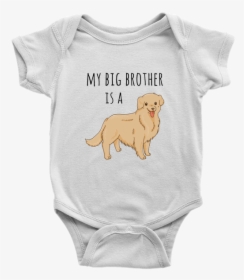 My Big Brother Is A Golden Retriever Infant Cloth Baby - Funny Baby Unicorn Onesie, HD Png Download, Transparent PNG