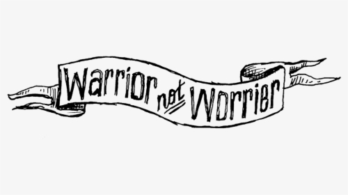 Warrior Not Worrier - Calligraphy, HD Png Download, Transparent PNG