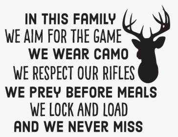 Family Hunting Quotes, Hd Png Download - Hunting Family Quotes, Transparent Png, Transparent PNG