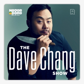 Dave Chang Show Podcast, HD Png Download, Transparent PNG