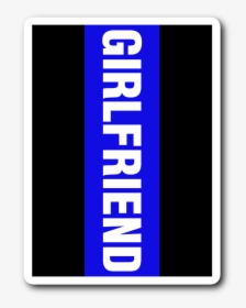 Thin Blue Line Girlfriend Decal Sticker   Class - Electric Blue, HD Png Download, Transparent PNG