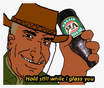 Hold Still While I Glass You, HD Png Download, Transparent PNG