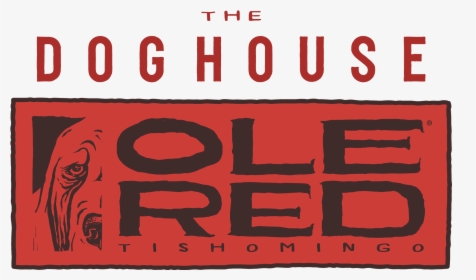 The Doghouse At Ole Red Tishomingo - Poster, HD Png Download, Transparent PNG