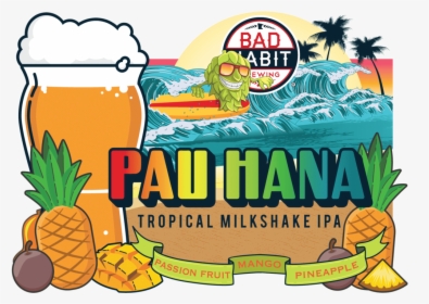 Pau Hana Tropical Milkshake Ipa 01 - Illustration, HD Png Download, Transparent PNG