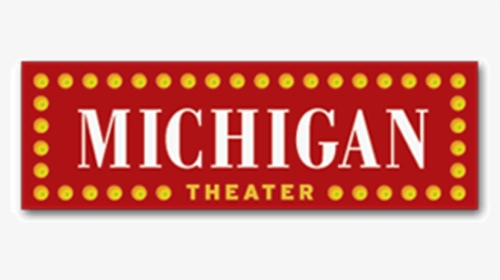 Michigan-theater - Movie Theatre Shirt Ideas, HD Png Download, Transparent PNG