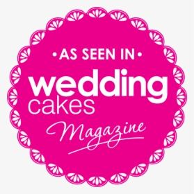 As Seen In Wedding Cakes Magazine Stamp Png - Bakery Circle Badge Png, Transparent Png, Transparent PNG