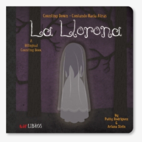 La Llorona - Libro De La Llorona, HD Png Download, Transparent PNG