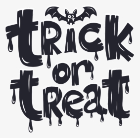 #halloween #trick #trickortreat #treat #typography - Trick Or Treat Typography, HD Png Download, Transparent PNG