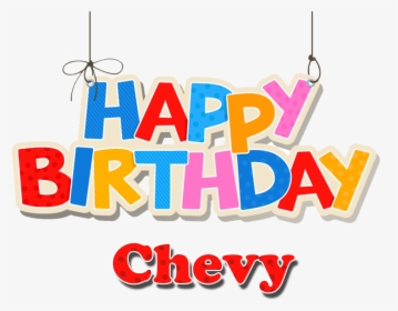 Chevy Happy Birthday Name Png - Happy Birthday Mini Name, Transparent Png, Transparent PNG
