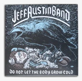 Jab Cd Dnltbgc Front - Jeff Austin Band Do Not Let The Body Grow Cold, HD Png Download, Transparent PNG