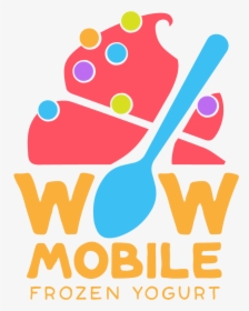 Wow Mobile Frozen - Wow Frozen Yogurt, HD Png Download, Transparent PNG