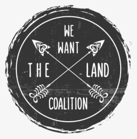 We Want The Land Coalition - Prototyperaptor Drive Hard, HD Png Download, Transparent PNG