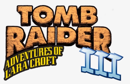 Tomb Raider Iii Adventures Of Lara Croft Logo, HD Png Download, Transparent PNG