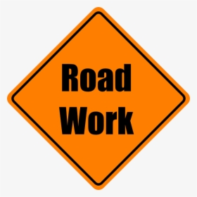 Westbound Loop 202 Santan Freeway To Close This Weekend - Orange Warning Road Signs, HD Png Download, Transparent PNG